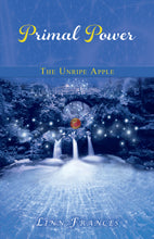 Load image into Gallery viewer, Primal Power 1: The Unripe Apple (Paperback)