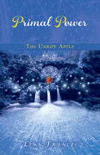 Load image into Gallery viewer, Primal Power 1: The Unripe Apple (Paperback)

